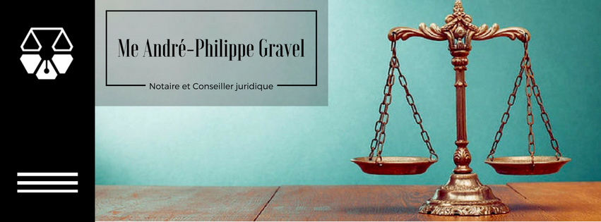 À propos d'André-Philippe Gravel notaire inc.
